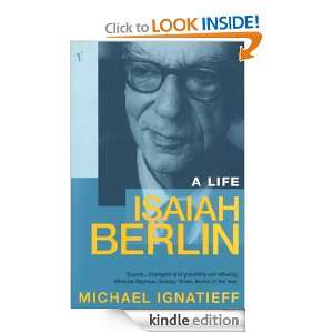 Isaiah Berlin Michael Ignatieff  Kindle Store