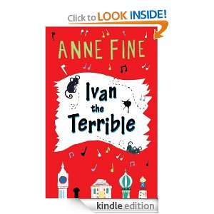 Ivan The Terrible Anne Fine  Kindle Store