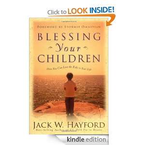 Blessing Your Children How You Can Love the Kids In Your Life Jack W 