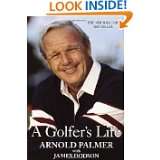 Golfers Life by Arnold Palmer and James Dodson (Feb 29, 2000)