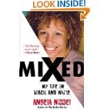 Mixed My Life in Black and White by Angela Nissel (Jan 30, 2006)