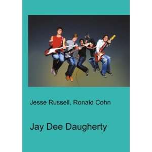 Jay Dee Daugherty Ronald Cohn Jesse Russell  Books