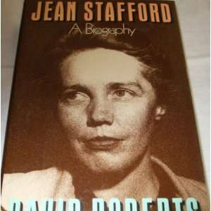 Jean Stafford   A Biography David Roberts  Books