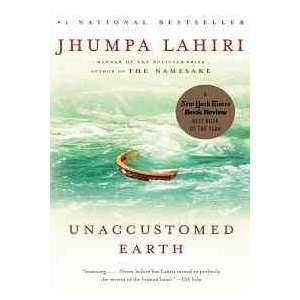  UNACCUSTOMED EARTH (9780307278258) Jhumpa Lahiri Books