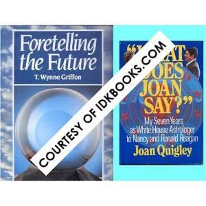   Astrologer To Nancy And Ronald Regan By Joan Quigley 
