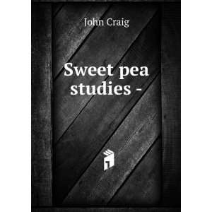  Sweet pea studies   John Craig Books