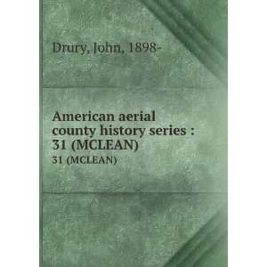   aerial county history series . 31 (MCLEAN) John, 1898  Drury Books