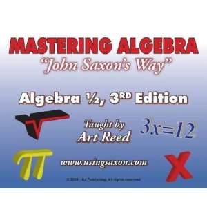   Edition (Art Reed)   DVD Mastering Algebra John Saxons Way Software