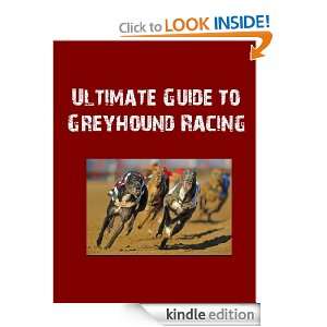  Guide to Greyhound Racing Josh Logan  Kindle Store