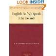 English As We Speak It in Ireland by P. W. (Patrick Weston) Joyce 
