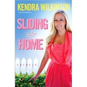  Kendra Wilkinson, Jon WarechsSliding Into Home [Hardcover 
