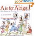   for Abigail An Almanac of Amazing American Women by Lynne V. Cheney