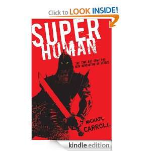 Super Human Michael Carroll  Kindle Store