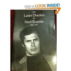  The Later Diaries of Ned Rorem 1961 1972 Ned ROREM Books