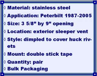   door trim set(2) dimple stainless steel for Peterbilt exterior vent