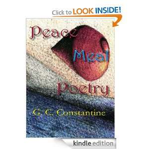 Peace Meal Poetry G. C. Constantine  Kindle Store