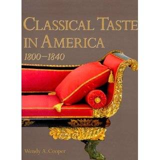 Classical Taste in America 1800 1840 by Richard Lyman Bushman and 
