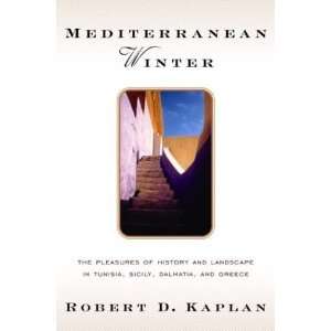   , Sicily, Dalmatia, and Greec [Hardcover] Robert D. Kaplan Books