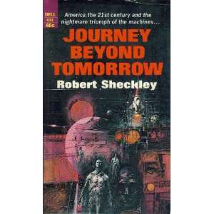  Journey Beyond Tomorrow Robert Sheckley Books