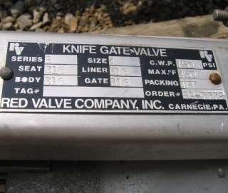 USED 4 RED VALVE MANUAL KNIFE GATE; STAINLESS  