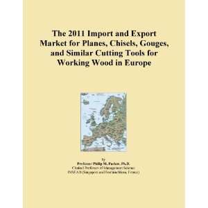   Chisels, Gouges, and Similar Cutting Tools for Working Wood in Europe