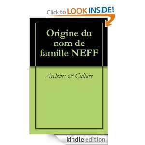 Origine du nom de famille NEFF (Oeuvres courtes) (French Edition 