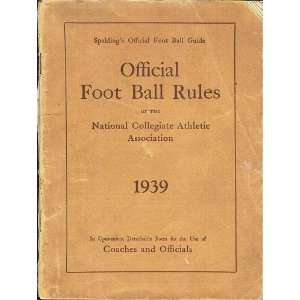   Spaldings Official Foot Ball Guide, 1939 (Spaldings Athletic Library