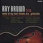 Ray Brown Trio Some Of My Best Friends Are Guitarists CD