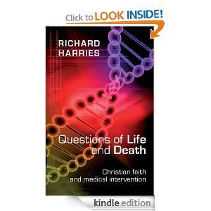 Questions of Life and Death Christian faith and medical intervention 