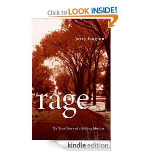 Rage The True Story of a Sibling Murder Jerry Langton  