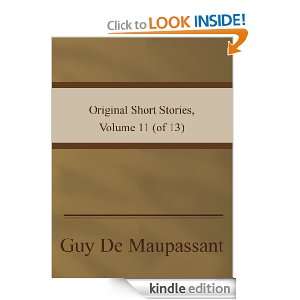 Original Short Stories, Volume 11 (of 13) Guy De Maupassant  